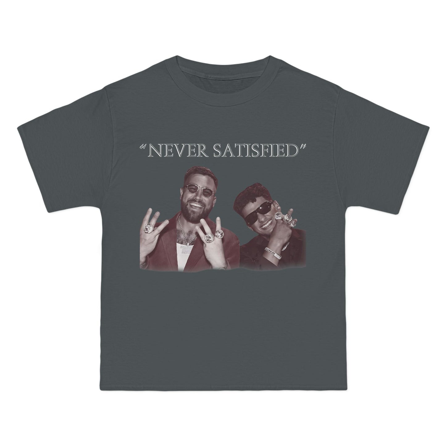 "Never Satisfied" Beefy-T®  Short-Sleeve T-Shirt